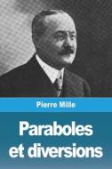 Paraboles et diversions di Pierre Mille edito da Prodinnova