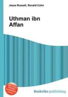 Uthman Ibn Affan edito da Book On Demand Ltd.