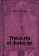 Treasures Of Darkness di Emma edito da Book On Demand Ltd.