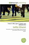 Ixelles (elsene) edito da Betascript Publishing