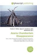 Azaria Chamberlain Disappearance edito da Alphascript Publishing