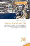 Florida State Road 742 edito da Fer Publishing