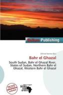 Bahr El Ghazal edito da Bellum Publishing