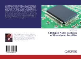 A Detailed Notes on Basics of Operational Amplifier di S. Allwin Devaraj edito da LAP Lambert Academic Publishing