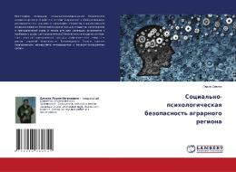 Social'no-psihologicheskaq bezopasnost' agrarnogo regiona di Lidiq Dqkina edito da LAP LAMBERT Academic Publishing