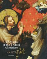 The Master of the Trebon Altarpiece di Jan Royt edito da KAROMA