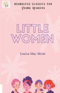 Little Women di Louisa May Alcott edito da Unbound Script