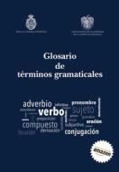 Glosario de términos gramaticales di Ignacio Bosque Muñoz (Dir ). edito da LIGHTNING SOURCE INC