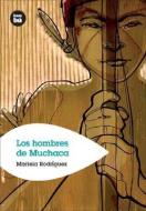 Los Hombres de Muchaca di Mariela Rodriguez edito da Bambu