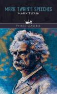 Mark Twain's Speeches di Mark Twain edito da PRINCE CLASSICS