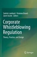 Corporate Whistleblowing Regulation: Theory, Practice, and Design edito da SPRINGER NATURE