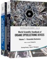 World Scientific Handbook Of Organic Optoelectronic Devices edito da World Scientific