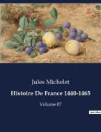 Histoire De France 1440-1465 di Jules Michelet edito da Culturea