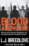 Blood and Water di L. J. Breedlove edito da L.J. Breedlove