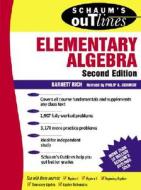 Schaum's Outline Of Elementary Algebra di Barnett Rich, Philip Schmidt edito da Mcgraw-hill Education