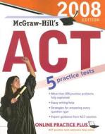 Mcgraw-hill''s Act, 2008 Edition di Steven W. Dulan edito da Mcgraw-hill Education - Europe