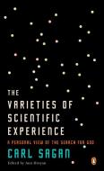 The Varieties of Scientific Experience: A Personal View of the Search for God di Carl Sagan edito da PENGUIN GROUP