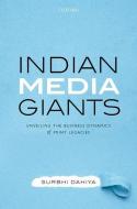 Indian Media Giants di Dahiya edito da OUP India