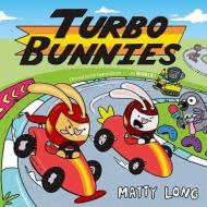 Turbo Bunnies di Matty Long edito da Oxford University Press