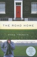 The Road Home di Rose Tremain edito da BACK BAY BOOKS