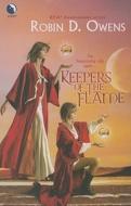 Keepers of the Flame di Robin D. Owens edito da LUNA