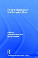 Fiscal Federalism in the European Union edito da Taylor & Francis Ltd