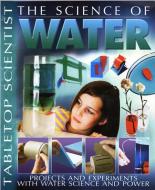 The Science of Water: Projects and Experiments with Water Science & Power di Steve Parker edito da DOVER PUBN INC