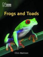 Frogs and Toads di Chris Mattison edito da The Natural History Museum