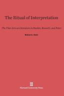 The Ritual of Interpretation di Richard L. Stein edito da Harvard University Press