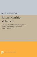 Ritual Kinship, Volume II di Hugo Gino Nutini edito da Princeton University Press