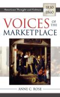 Voices of the Marketplace di Anne C. Rose edito da Rowman & Littlefield Publishers, Inc.