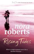 Rising Tides di Nora Roberts edito da Little, Brown Book Group