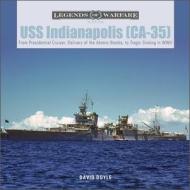 USS Indianapolis (CA-35) di David Doyle edito da Schiffer Publishing Ltd
