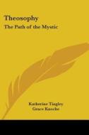 Theosophy di Katherine Tingley edito da Kessinger Publishing Co