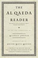 The Al Qaeda Reader: The Essential Texts of Osama Bin Laden's Terrorist Organization edito da BROADWAY BOOKS