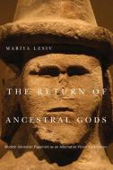 The Return of Ancestral Gods di Mariya Lesiv edito da McGill-Queen's University Press