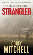 Strangler di Corey Mitchell edito da PINNACLE BOOKS