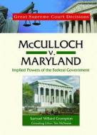 Crompton, S:  Mcculloch v. Maryland di Samuel Willard Crompton edito da Chelsea House Publishers