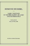Early Writings in the Philosophy of Logic and Mathematics di Edmund Husserl edito da Springer Netherlands