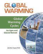 Global Warming Cycles di Julie Kerr Casper edito da Facts On File