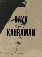 Hayv Kahraman di Wassan Al-Khudhairi, Walter Mignolo, Octavio Zaya edito da Rizzoli International Publications