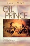 The Oil Prince di Karl Friedrich May edito da Washington State University Press