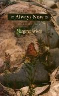 Always Now di Margaret Avison edito da PORCUPINES QUILL