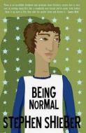 Being Normal di Stephen Shieber edito da Tonto Books