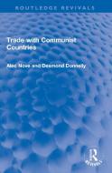 Trade With Communist Countries di Alec Nove, Desmond Donnelly edito da Taylor & Francis Ltd