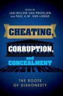 Cheating, Corruption, and Concealment di Jan-Willem Van Prooijen edito da Cambridge University Press