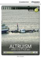Altruism: What's in It for Me? Intermediate Book with Online Access di Brian Sargent edito da CAMBRIDGE
