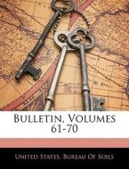 Bulletin, Volumes 61-70 edito da Nabu Press