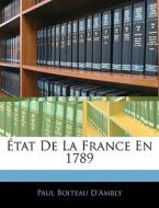 Tat De La France En 1789 di Paul Boiteau D'Ambly edito da Nabu Press