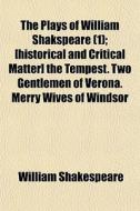 The Plays Of William Shakspeare 1 ; [hi di William Shakespeare edito da Rarebooksclub.com